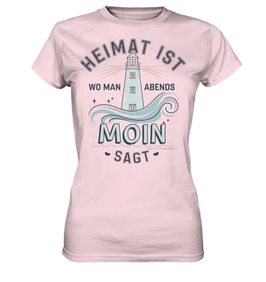 Heimat ist, wo man Moin sagt der Leuchtturm - Ladies Premium Shirt Bright Lights Arts