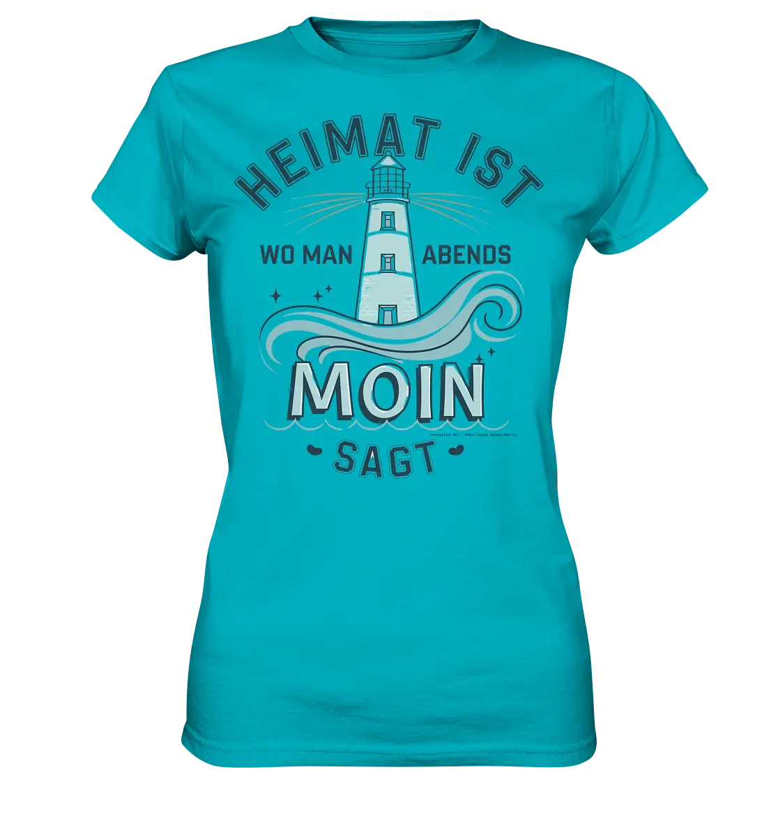 Heimat ist, wo man Moin sagt der Leuchtturm - Ladies Premium Shirt Bright Lights Arts