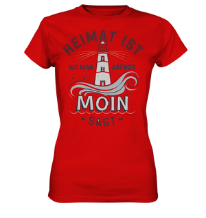 Heimat ist, wo man Moin sagt der Leuchtturm - Ladies Premium Shirt Bright Lights Arts