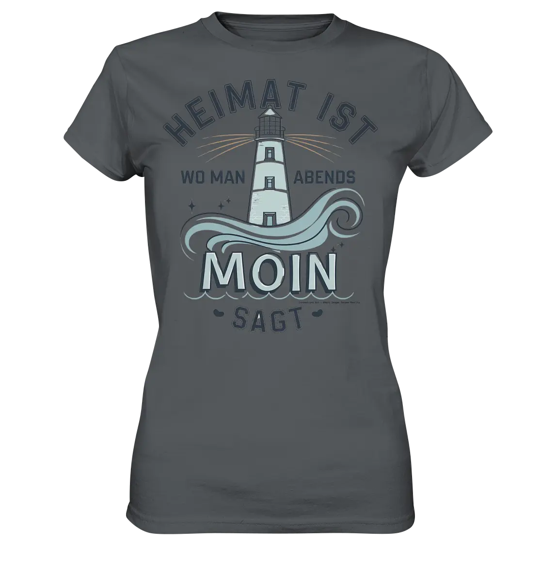 Heimat ist, wo man Moin sagt der Leuchtturm - Ladies Premium Shirt Bright Lights Arts