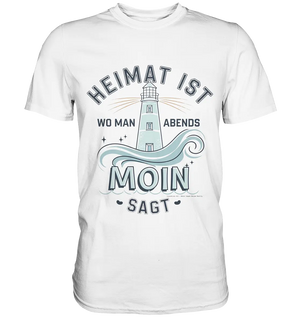 Heimat ist, wo man Moin sagt der Leuchtturm - Premium Shirt Bright Lights Arts