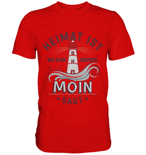 Heimat ist, wo man Moin sagt der Leuchtturm - Premium Shirt Bright Lights Arts