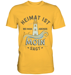 Heimat ist, wo man Moin sagt der Leuchtturm - Premium Shirt Bright Lights Arts