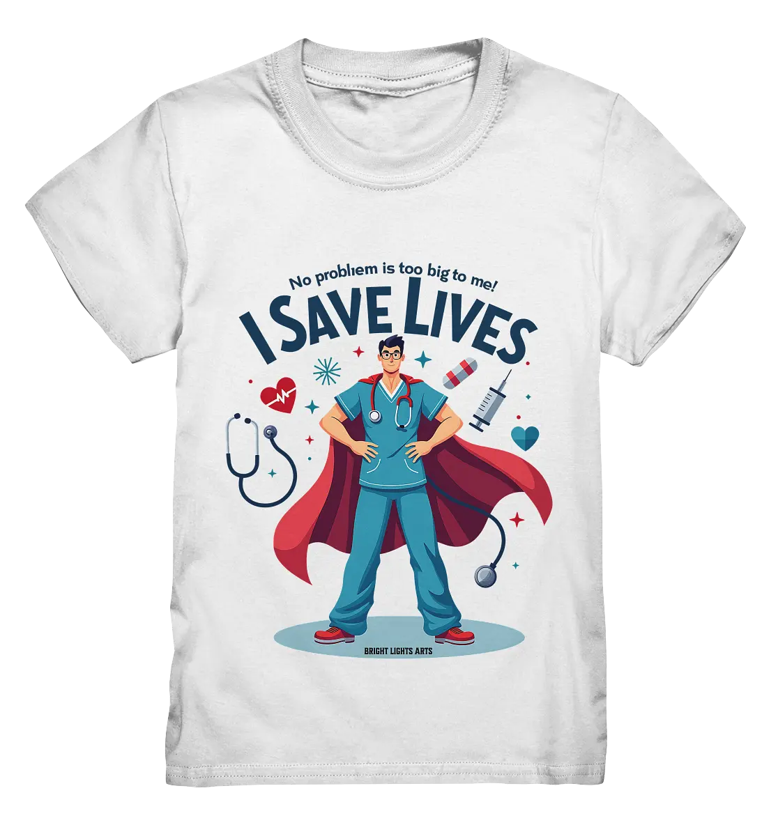 Heldenhafter Gesundheitsversorger im Superheldenstil I SAVE LIVES - Kids Premium Shirt Bright Lights Arts