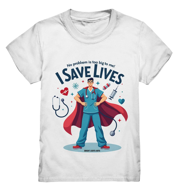 Heldenhafter Gesundheitsversorger im Superheldenstil I SAVE LIVES - Kids Premium Shirt Bright Lights Arts