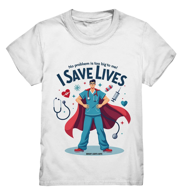 Heldenhafter Gesundheitsversorger im Superheldenstil I SAVE LIVES - Kids Premium Shirt Bright Lights Arts