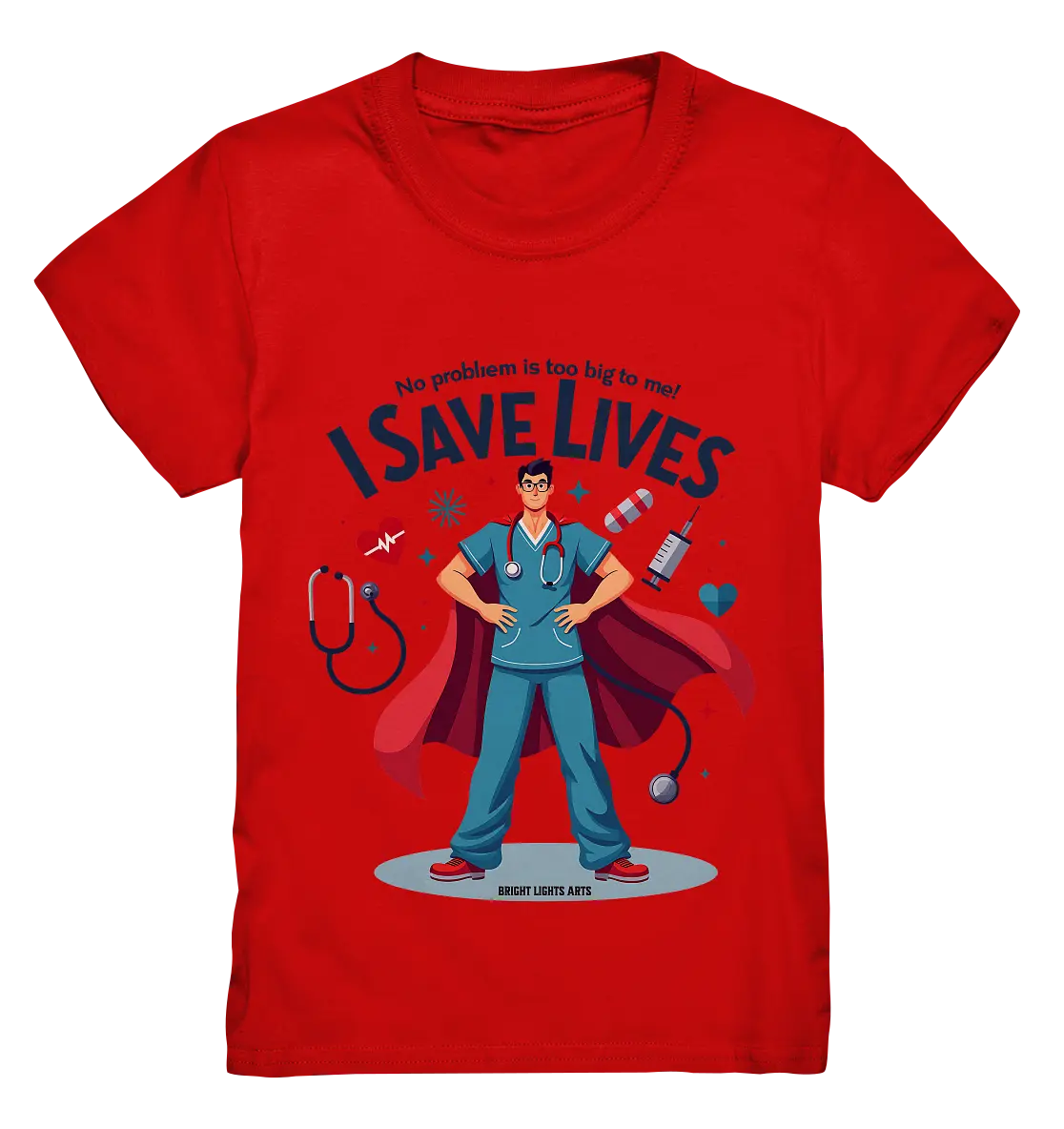 Heldenhafter Gesundheitsversorger im Superheldenstil I SAVE LIVES - Kids Premium Shirt Bright Lights Arts