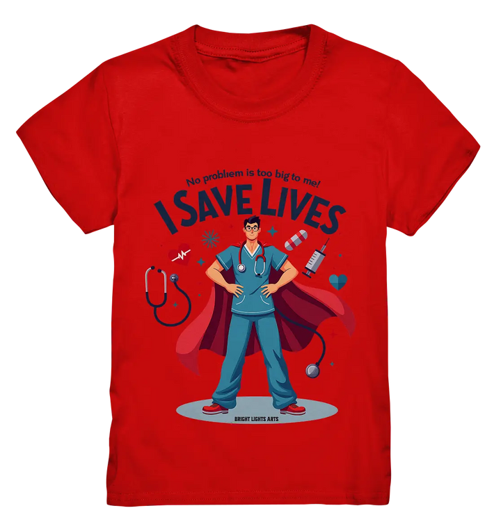 Heldenhafter Gesundheitsversorger im Superheldenstil I SAVE LIVES - Kids Premium Shirt Bright Lights Arts