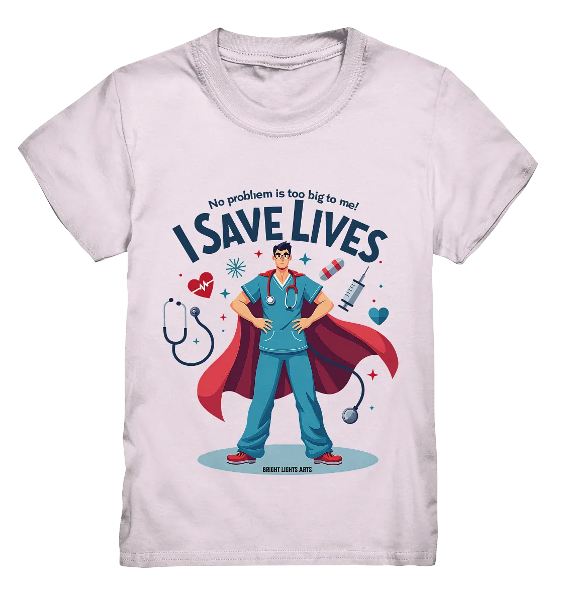 Heldenhafter Gesundheitsversorger im Superheldenstil I SAVE LIVES - Kids Premium Shirt Bright Lights Arts