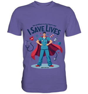 Heldenhafter Gesundheitsversorger im Superheldenstil I SAVE LIVES - Premium Shirt Bright Lights Arts