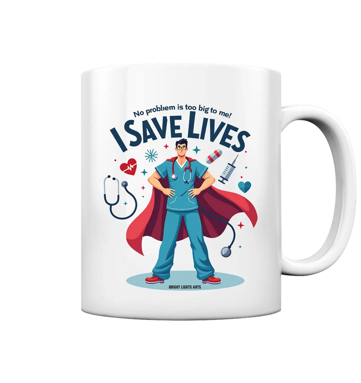 Heldenhafter Gesundheitsversorger im Superheldenstil I SAVE LIVES - Tasse glossy Bright Lights Arts