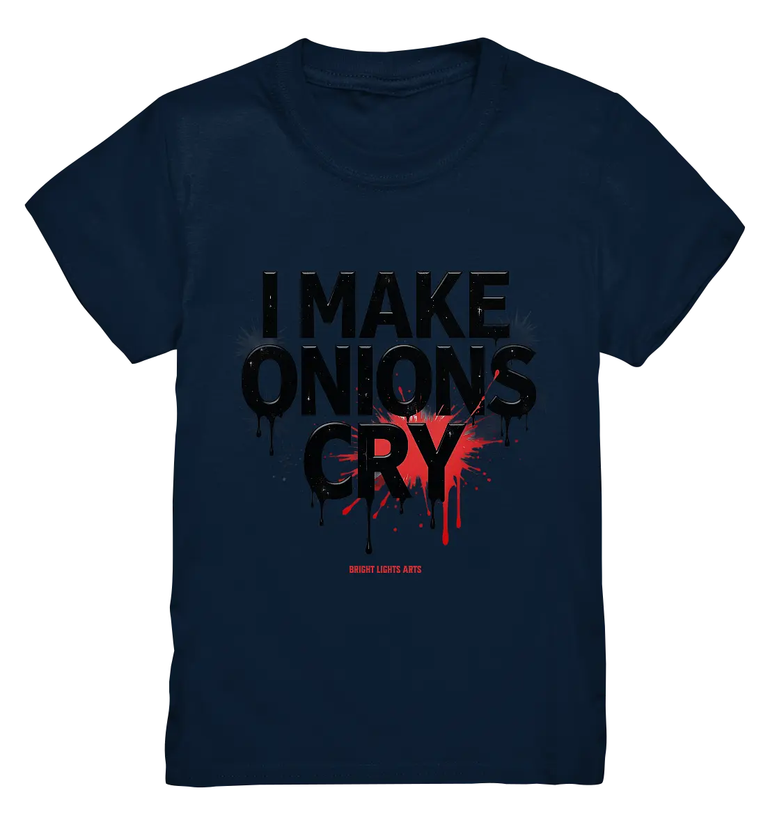 I Make Onions Cry – Lustiges Kochshirt mit frechem Spruch - Kids Premium Shirt Bright Lights Arts