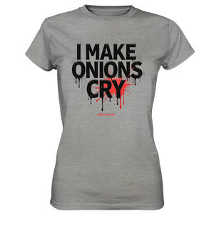 I Make Onions Cry – Lustiges Kochshirt mit frechem Spruch - Ladies Premium Shirt Bright Lights Arts