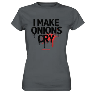 I Make Onions Cry – Lustiges Kochshirt mit frechem Spruch - Ladies Premium Shirt Bright Lights Arts