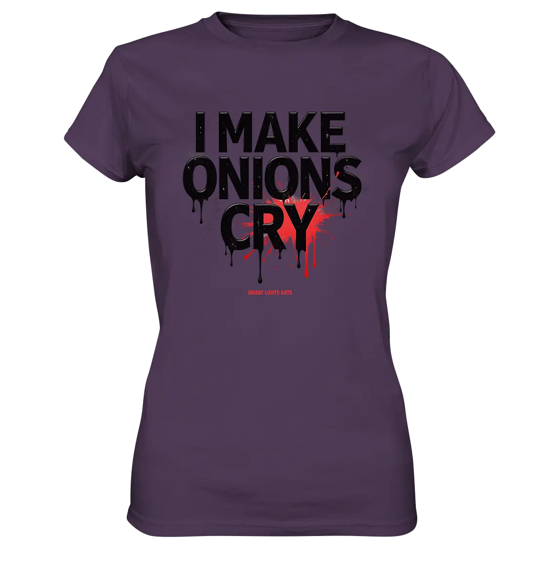 I Make Onions Cry – Lustiges Kochshirt mit frechem Spruch - Ladies Premium Shirt Bright Lights Arts