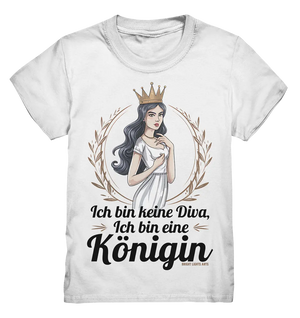ICH BIN KEINE DIVA ICH BIN EINE KÖNIGIN Majestätisches Design - Kids Premium Shirt Bright Lights Arts