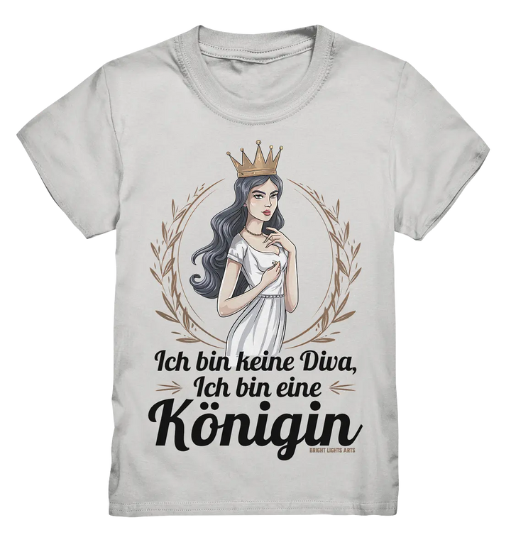 ICH BIN KEINE DIVA ICH BIN EINE KÖNIGIN Majestätisches Design - Kids Premium Shirt Bright Lights Arts