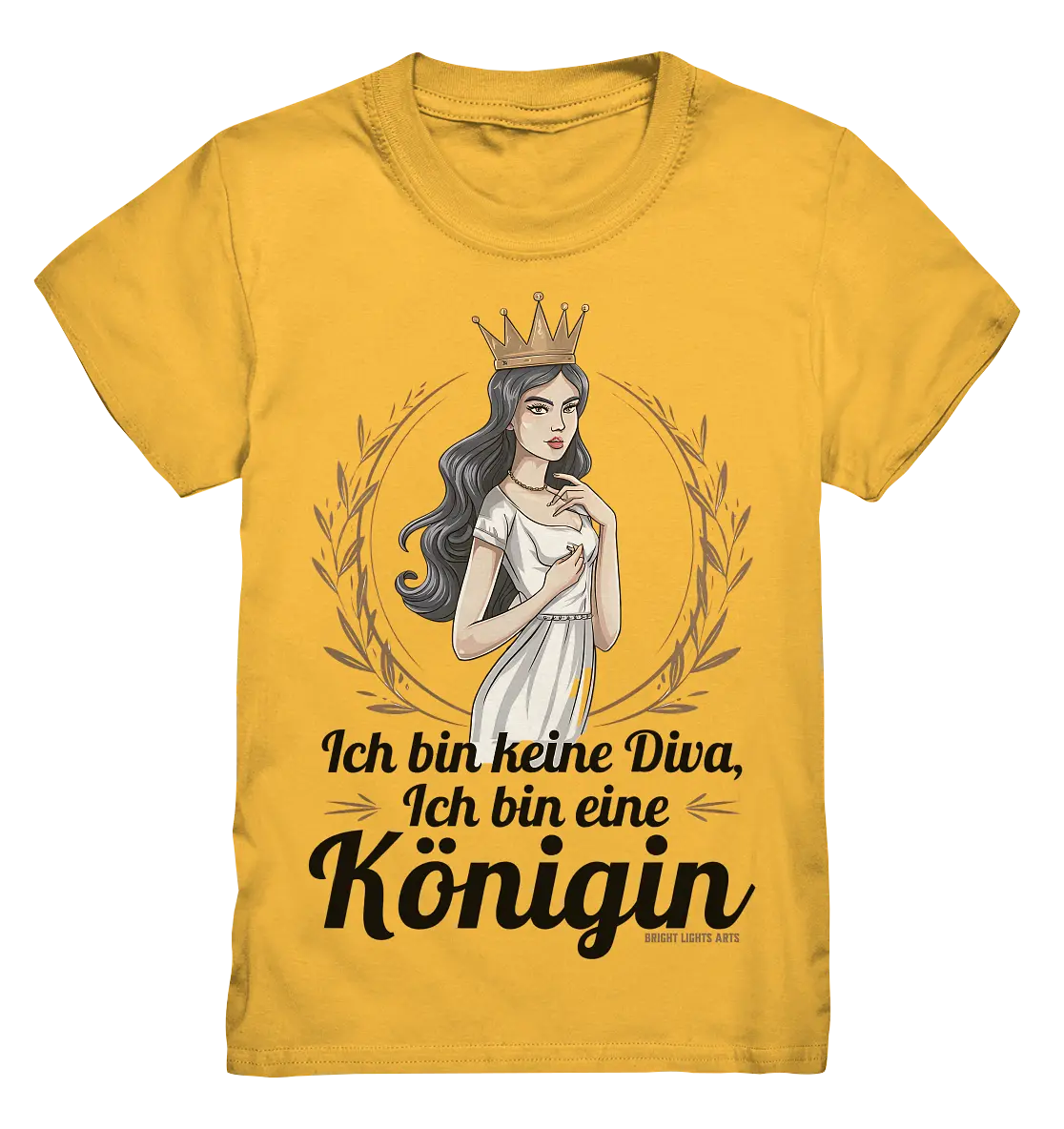 ICH BIN KEINE DIVA ICH BIN EINE KÖNIGIN Majestätisches Design - Kids Premium Shirt Bright Lights Arts