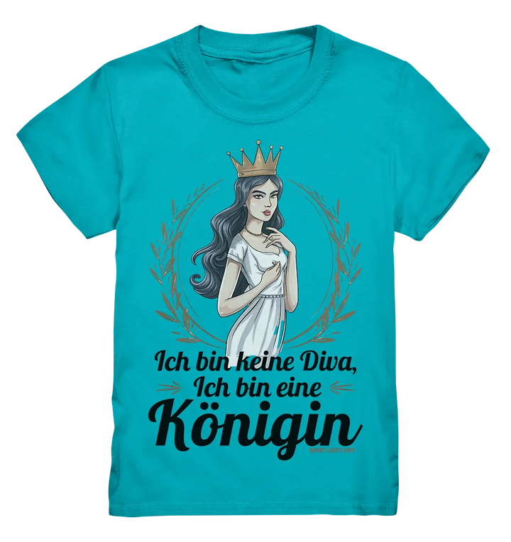 ICH BIN KEINE DIVA ICH BIN EINE KÖNIGIN Majestätisches Design - Kids Premium Shirt Bright Lights Arts