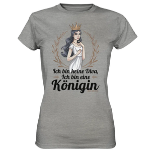 ICH BIN KEINE DIVA ICH BIN EINE KÖNIGIN Majestätisches Design - Ladies Premium Shirt Bright Lights Arts