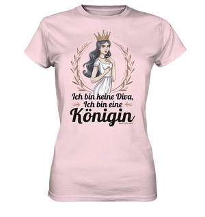 ICH BIN KEINE DIVA ICH BIN EINE KÖNIGIN Majestätisches Design - Ladies Premium Shirt Bright Lights Arts
