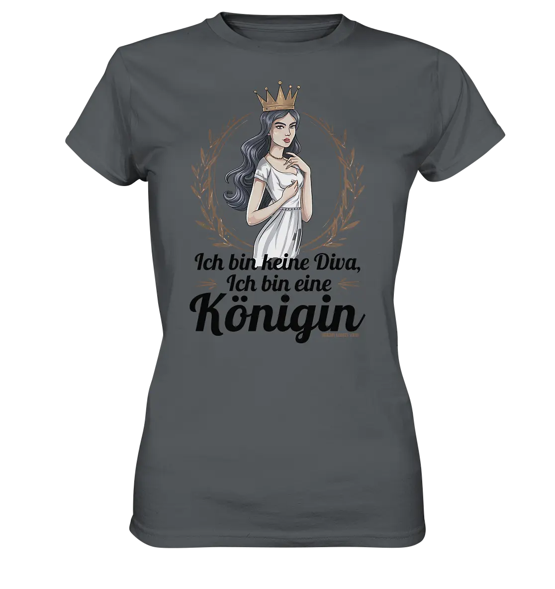 ICH BIN KEINE DIVA ICH BIN EINE KÖNIGIN Majestätisches Design - Ladies Premium Shirt Bright Lights Arts