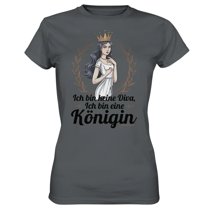 ICH BIN KEINE DIVA ICH BIN EINE KÖNIGIN Majestätisches Design - Ladies Premium Shirt Bright Lights Arts