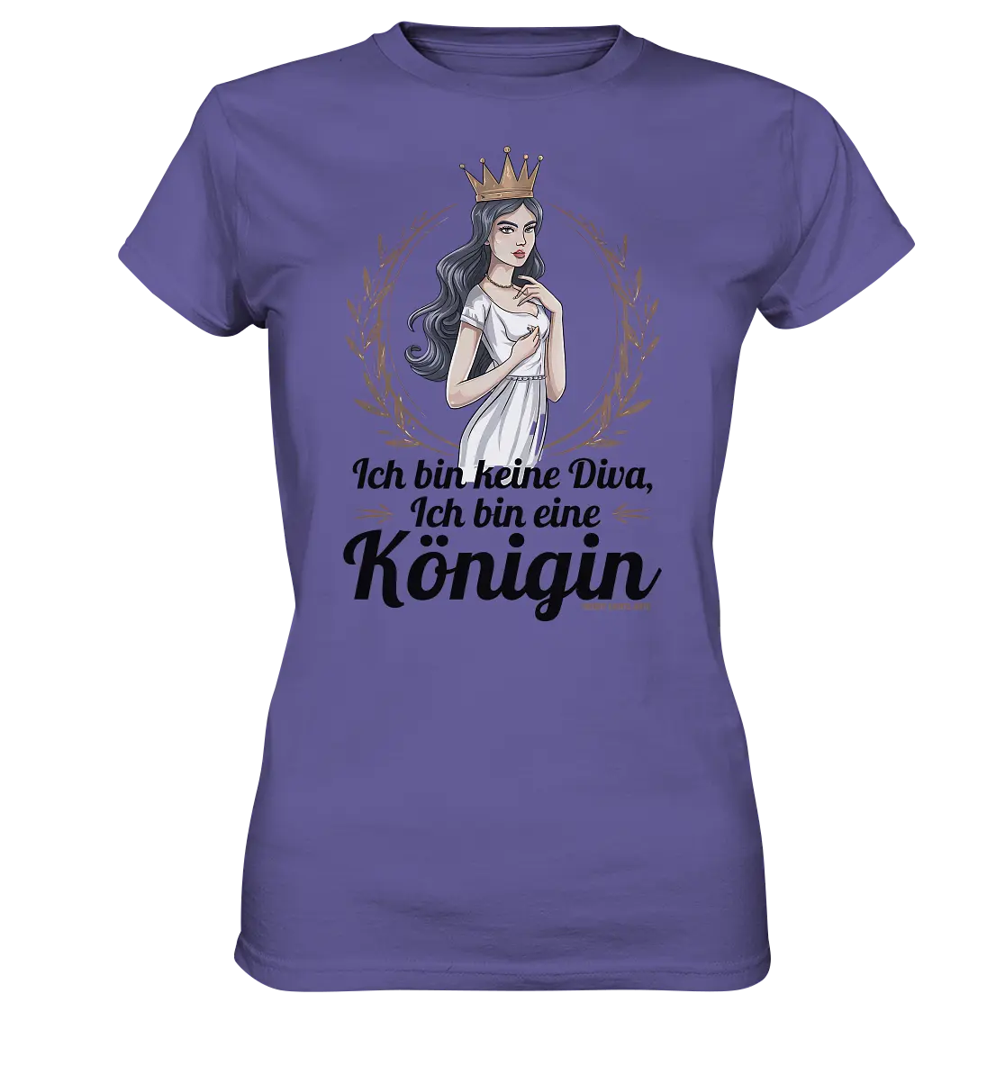 ICH BIN KEINE DIVA ICH BIN EINE KÖNIGIN Majestätisches Design - Ladies Premium Shirt Bright Lights Arts