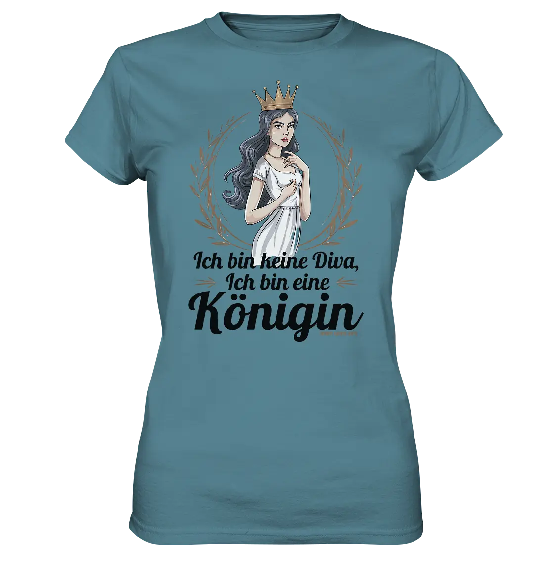 ICH BIN KEINE DIVA ICH BIN EINE KÖNIGIN Majestätisches Design - Ladies Premium Shirt Bright Lights Arts