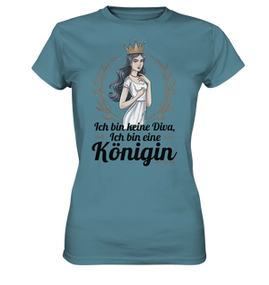 ICH BIN KEINE DIVA ICH BIN EINE KÖNIGIN Majestätisches Design - Ladies Premium Shirt Bright Lights Arts