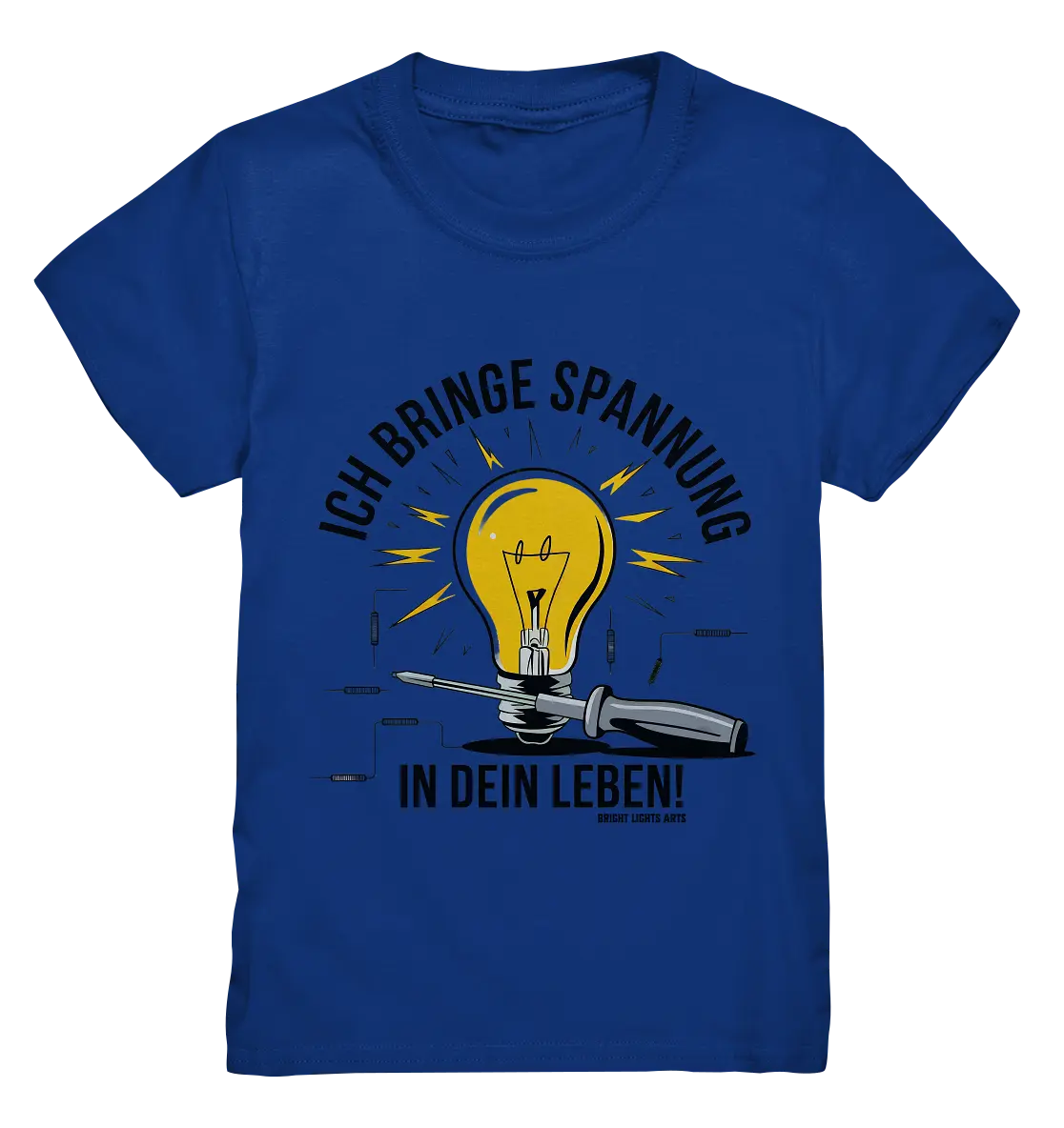 ICH BRINGE SPANNUNG IN DEIN LEBEN - Kids Premium Shirt Bright Lights Arts