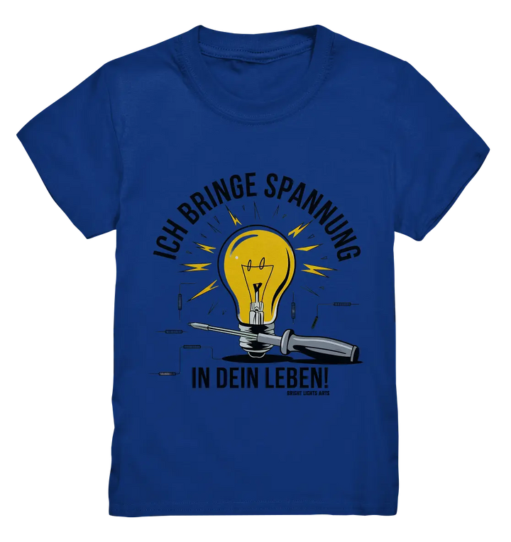 ICH BRINGE SPANNUNG IN DEIN LEBEN - Kids Premium Shirt Bright Lights Arts