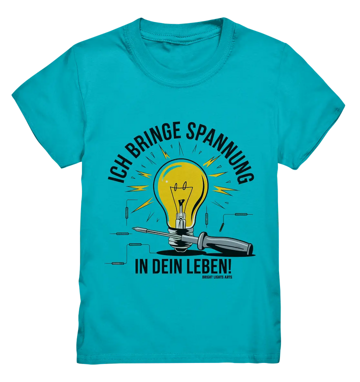 ICH BRINGE SPANNUNG IN DEIN LEBEN - Kids Premium Shirt Bright Lights Arts