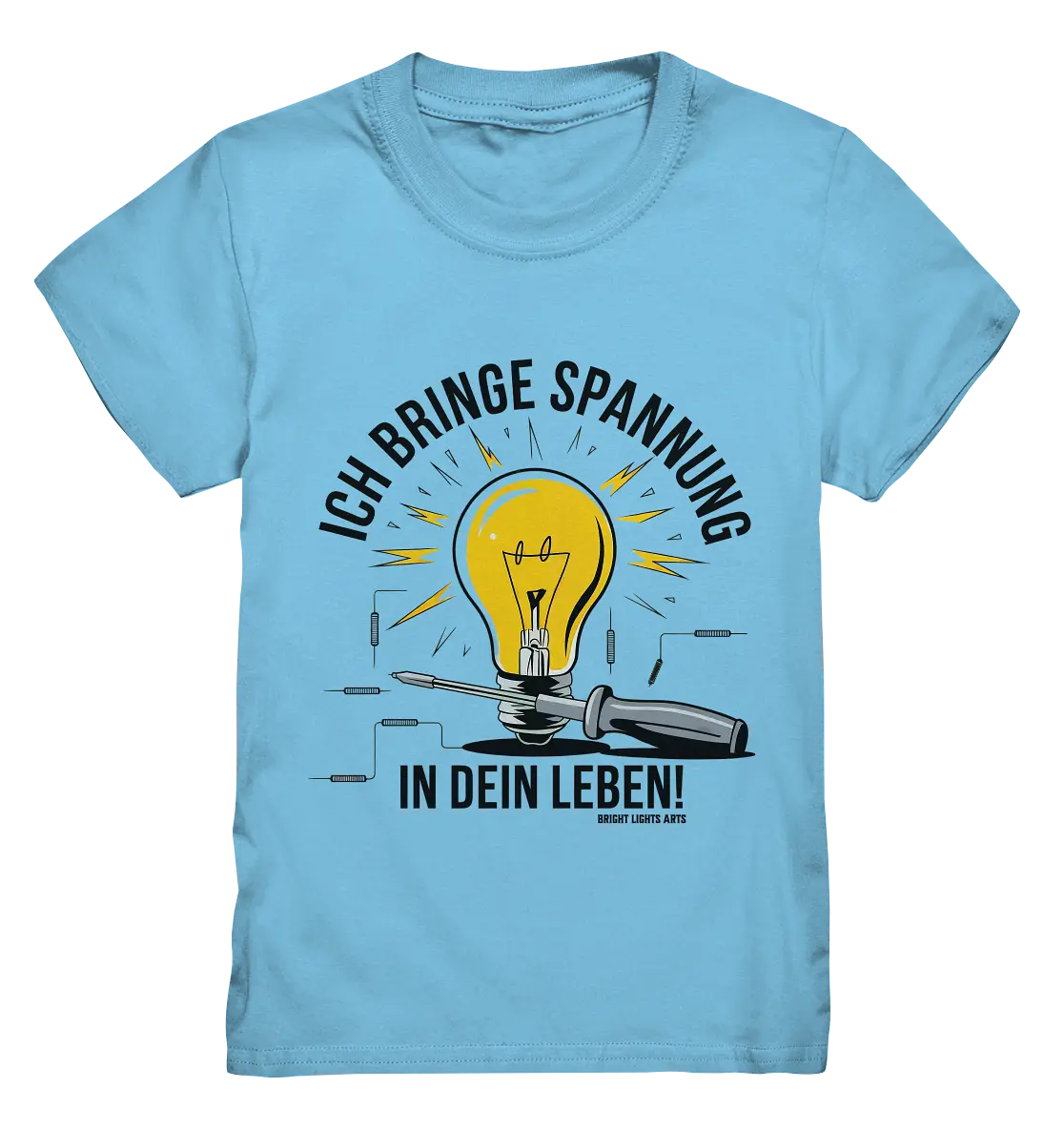 ICH BRINGE SPANNUNG IN DEIN LEBEN - Kids Premium Shirt Bright Lights Arts