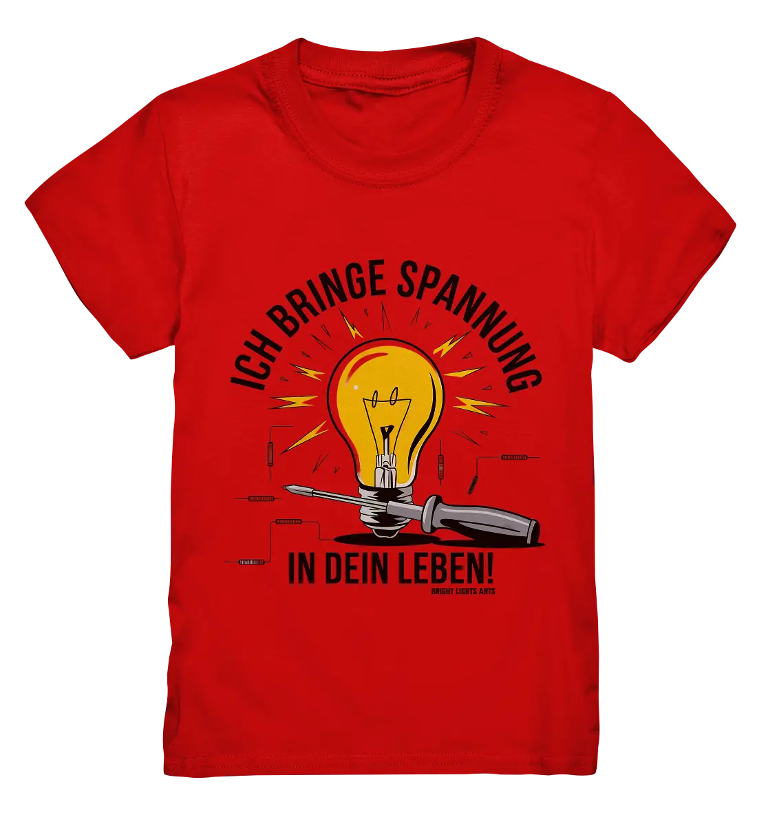 ICH BRINGE SPANNUNG IN DEIN LEBEN - Kids Premium Shirt Bright Lights Arts