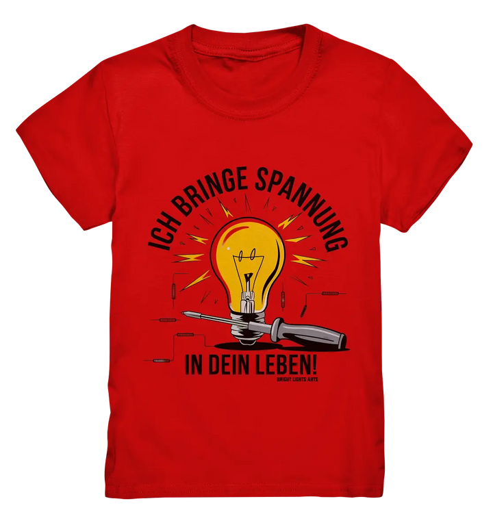 ICH BRINGE SPANNUNG IN DEIN LEBEN - Kids Premium Shirt Bright Lights Arts