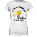 ICH BRINGE SPANNUNG IN DEIN LEBEN - Ladies Premium Shirt Bright Lights Arts