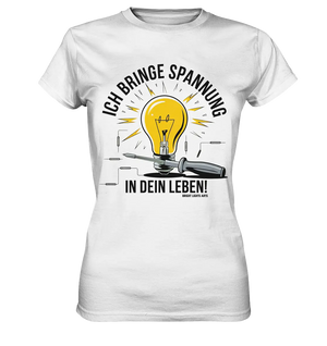 ICH BRINGE SPANNUNG IN DEIN LEBEN - Ladies Premium Shirt Bright Lights Arts