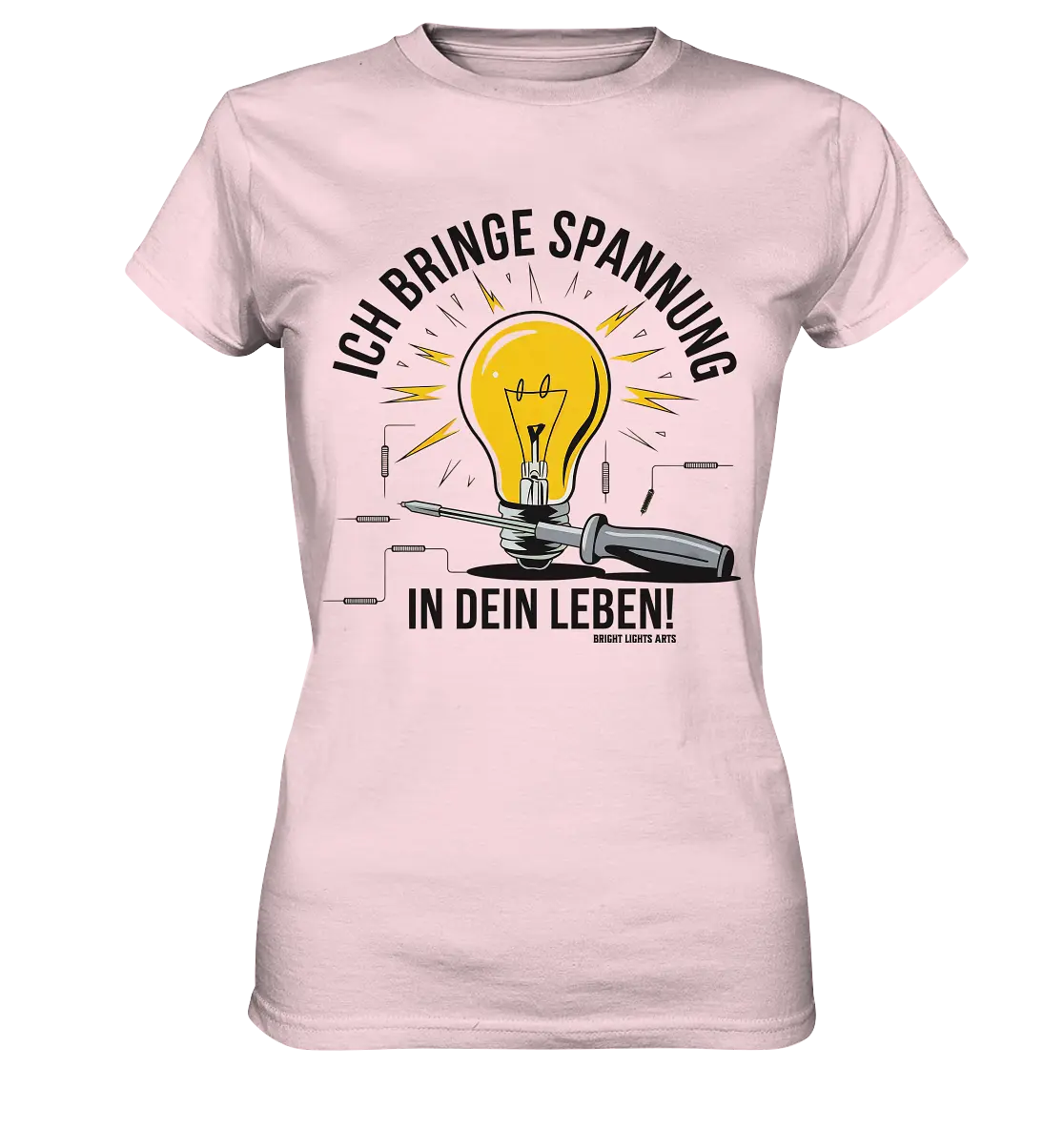 ICH BRINGE SPANNUNG IN DEIN LEBEN - Ladies Premium Shirt Bright Lights Arts