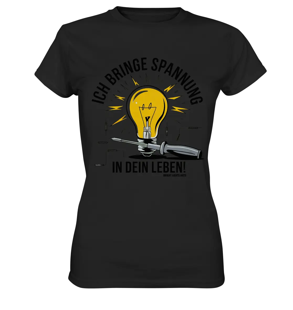 ICH BRINGE SPANNUNG IN DEIN LEBEN - Ladies Premium Shirt Bright Lights Arts