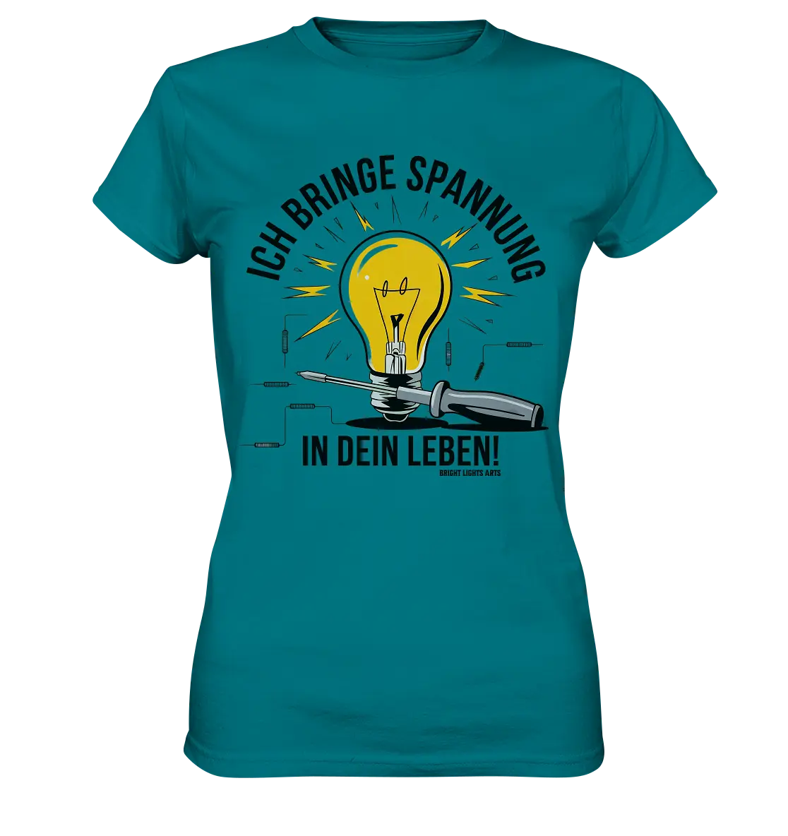 ICH BRINGE SPANNUNG IN DEIN LEBEN - Ladies Premium Shirt Bright Lights Arts