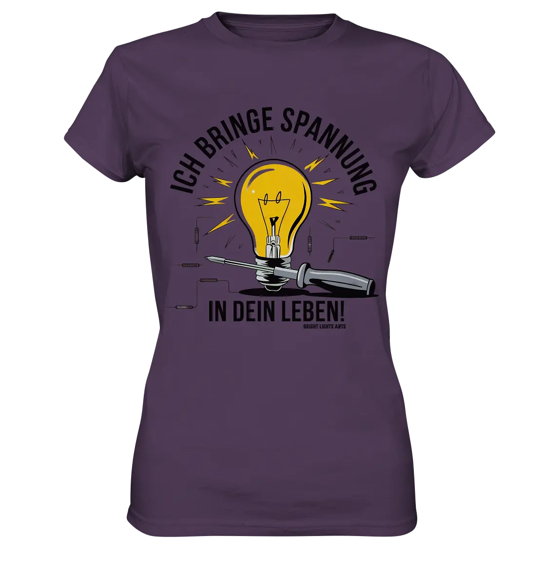ICH BRINGE SPANNUNG IN DEIN LEBEN - Ladies Premium Shirt Bright Lights Arts