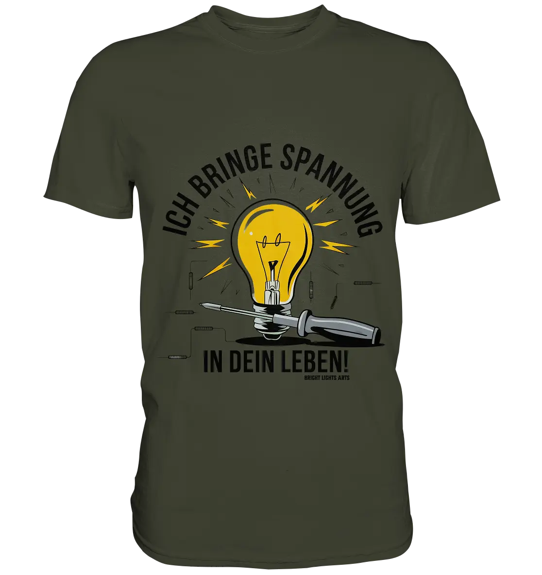 ICH BRINGE SPANNUNG IN DEIN LEBEN - Premium Shirt Bright Lights Arts