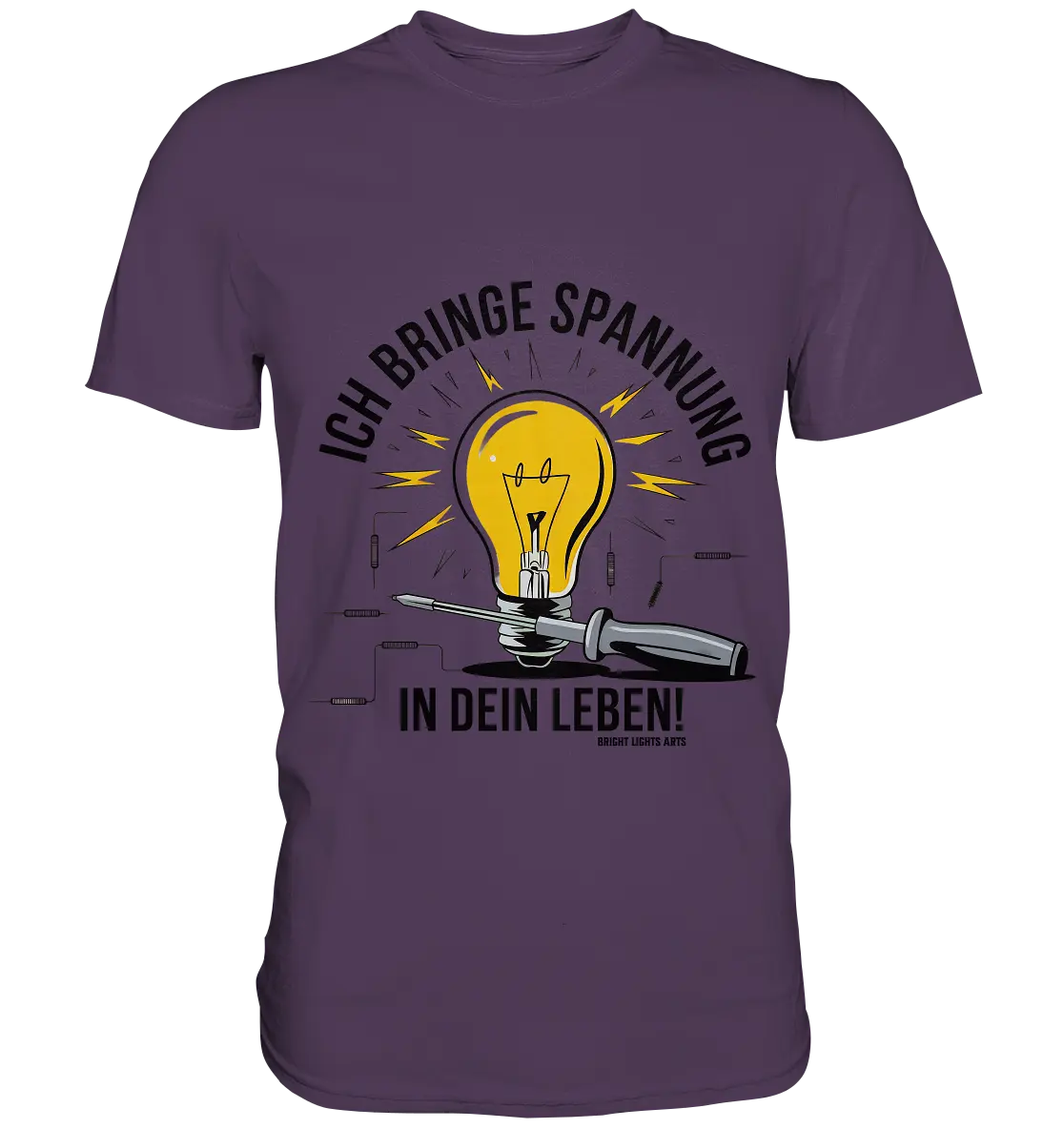 ICH BRINGE SPANNUNG IN DEIN LEBEN - Premium Shirt Bright Lights Arts
