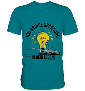 ICH BRINGE SPANNUNG IN DEIN LEBEN - Premium Shirt Bright Lights Arts