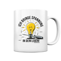 ICH BRINGE SPANNUNG IN DEIN LEBEN - Tasse glossy Bright Lights Arts