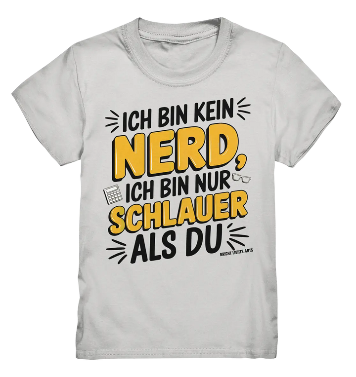 Ich bin kein Nerd – Schlauer Statement-Spruch - Kids Premium Shirt Bright Lights Arts
