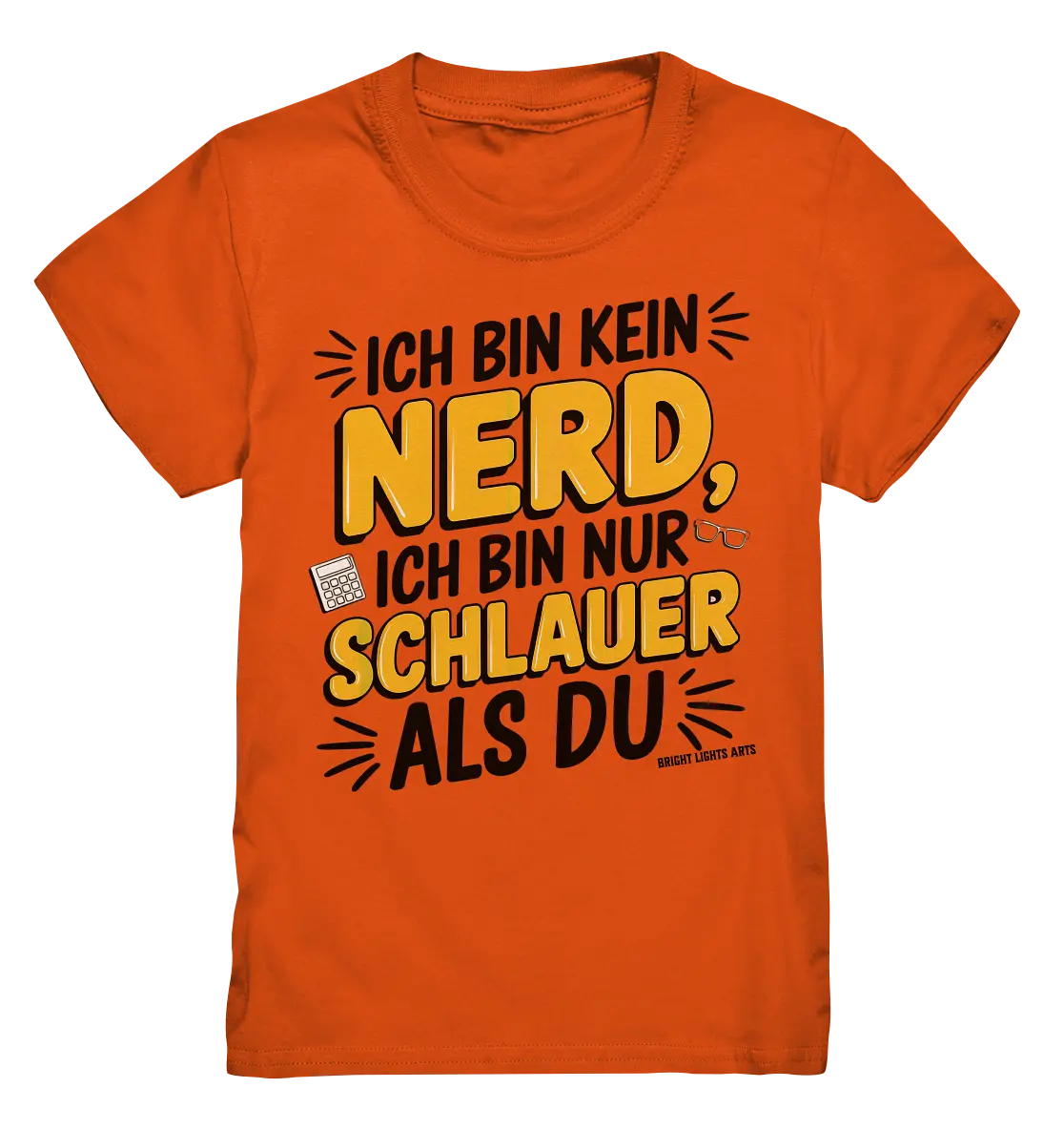 Ich bin kein Nerd – Schlauer Statement-Spruch - Kids Premium Shirt Bright Lights Arts