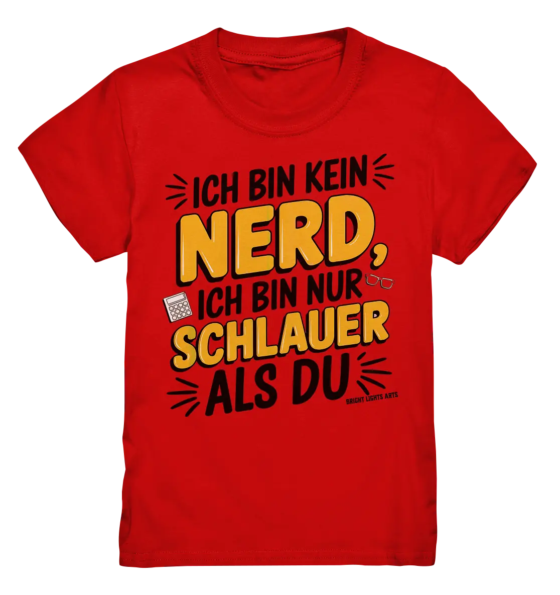 Ich bin kein Nerd – Schlauer Statement-Spruch - Kids Premium Shirt Bright Lights Arts