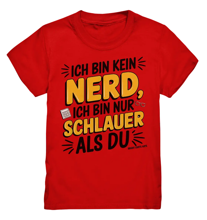 Ich bin kein Nerd – Schlauer Statement-Spruch - Kids Premium Shirt Bright Lights Arts